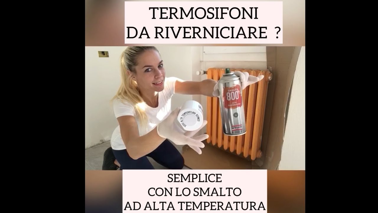 VERNICIARE I TERMOSIFONI - IN MODO SEMPLICE E VELOCE CON LO SMALTO AD ALTA TEMPERATURA