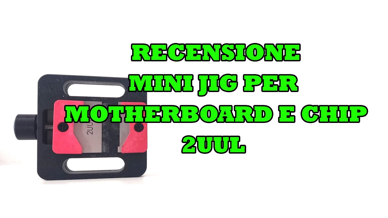Recensione 2UUL Mini Jig per Motherboard e Chip