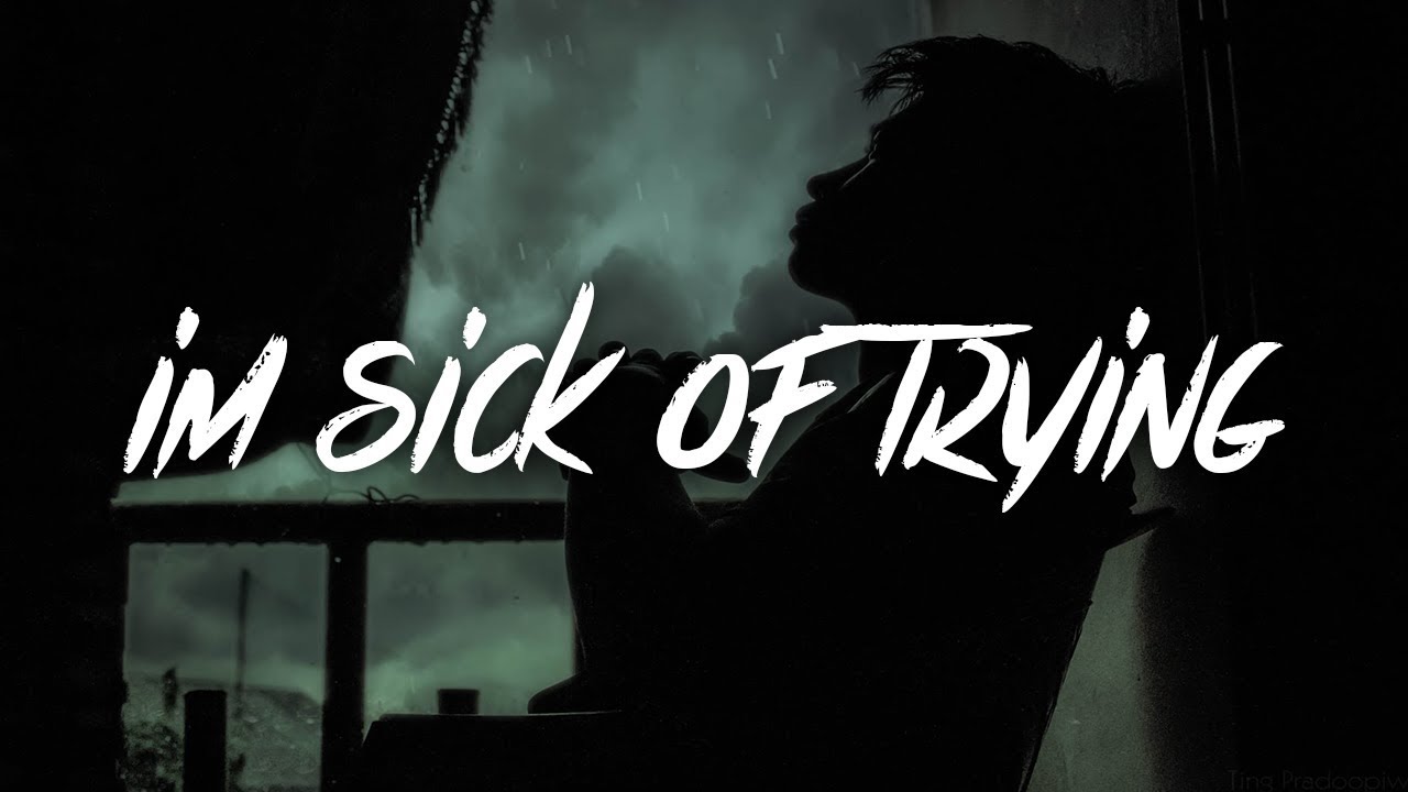 Vaboh - im sick of trying (Lyrics / Lyric Video)