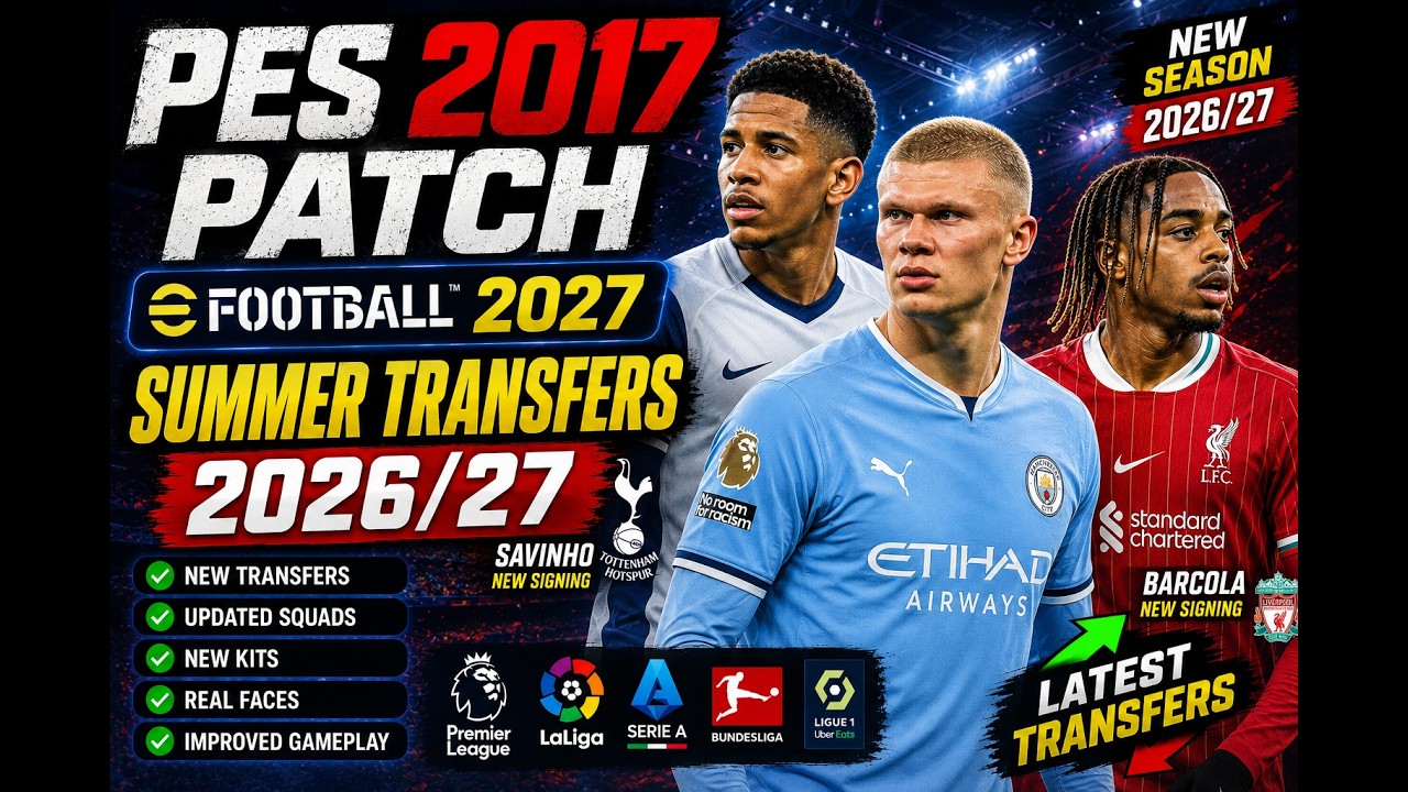 Pes 2017 Patch EFootball 2027 Summer Transfers 26 27