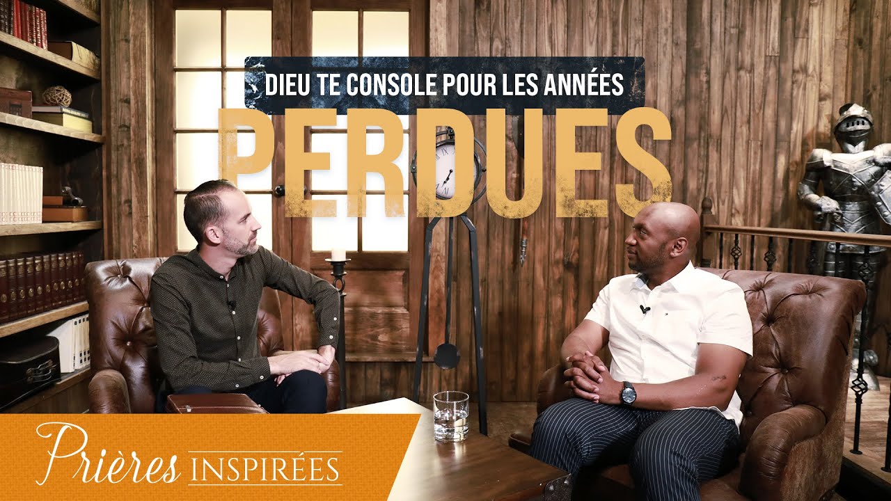 Dieu te console pour les années perdues - Prières inspirées - Omer Kabuya