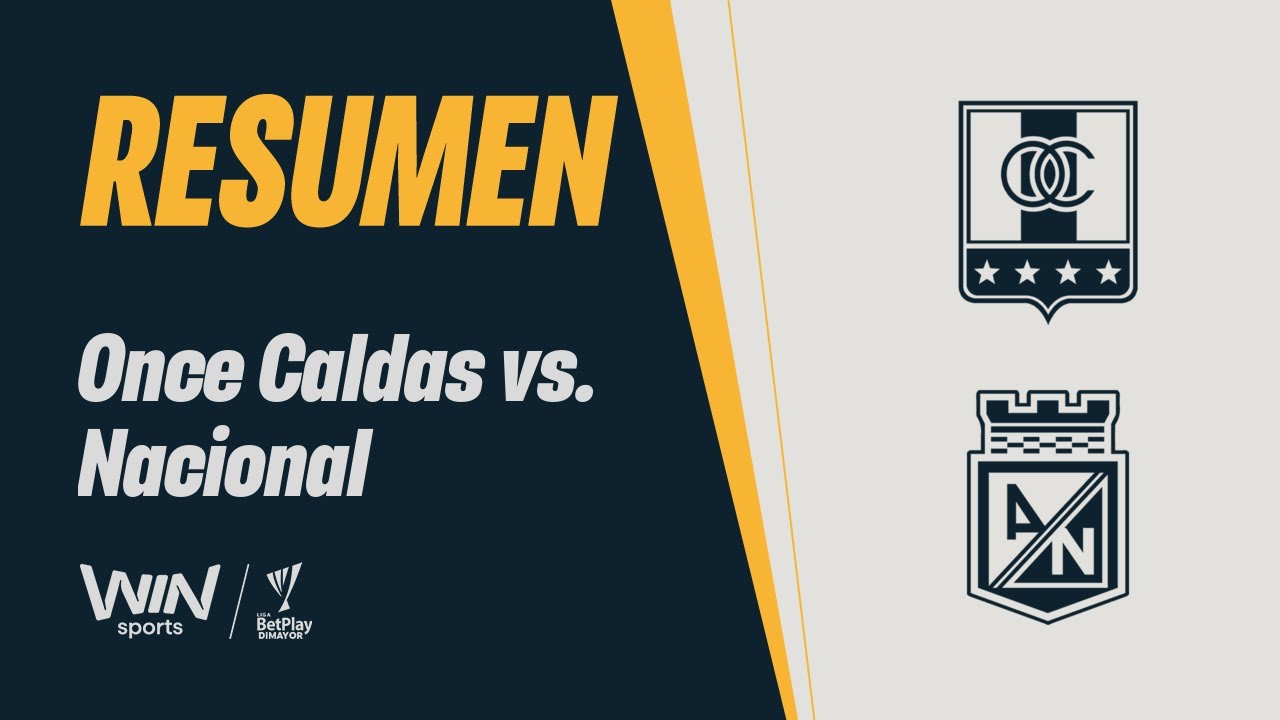 Once Caldas vs. Nacional (resumen y goles) | Copa BetPlay Dimayor 2025 | Cuartos de final