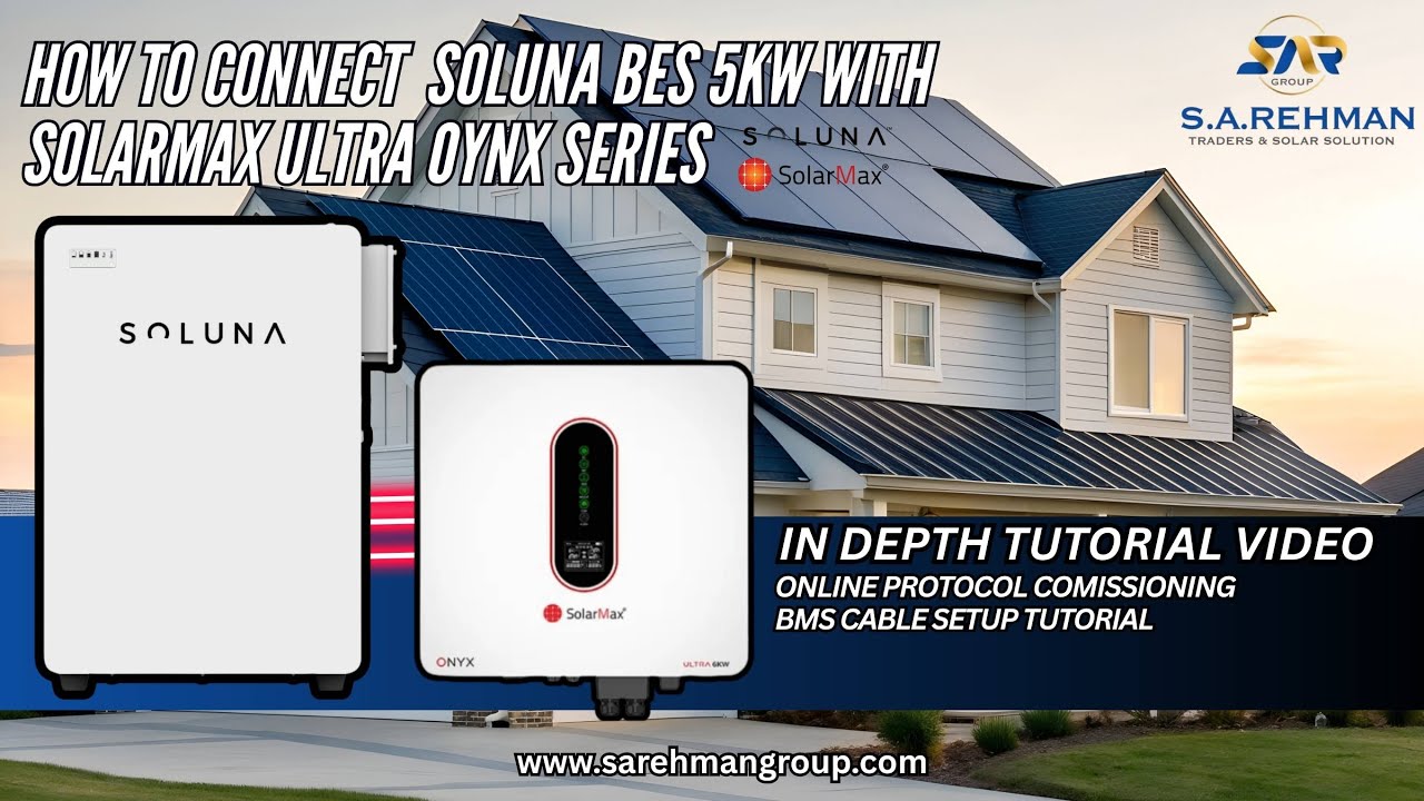 HOW TO CONNECT SOLUNA BES 5KW WITH SOLAR MAX ULTRA ONYX SERIES , INDEPTH TUTORIAL VIDEO.