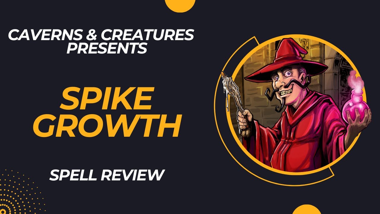 Spike Growth 5e: Thorns to be Wild