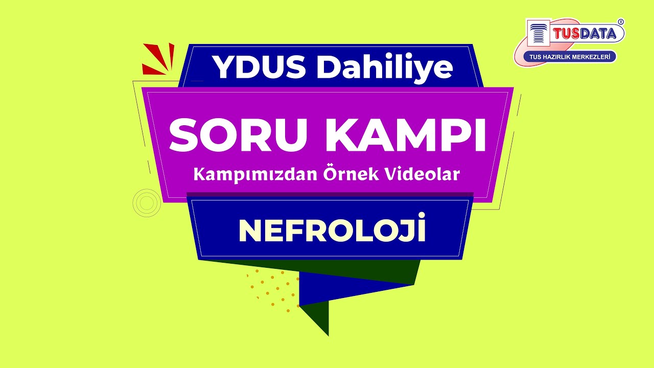 YDUS Dahiliye Soru Kampı - Nefroloji &Ouml;rnek Soru &Ccedil;&ouml;z&uuml;mleri