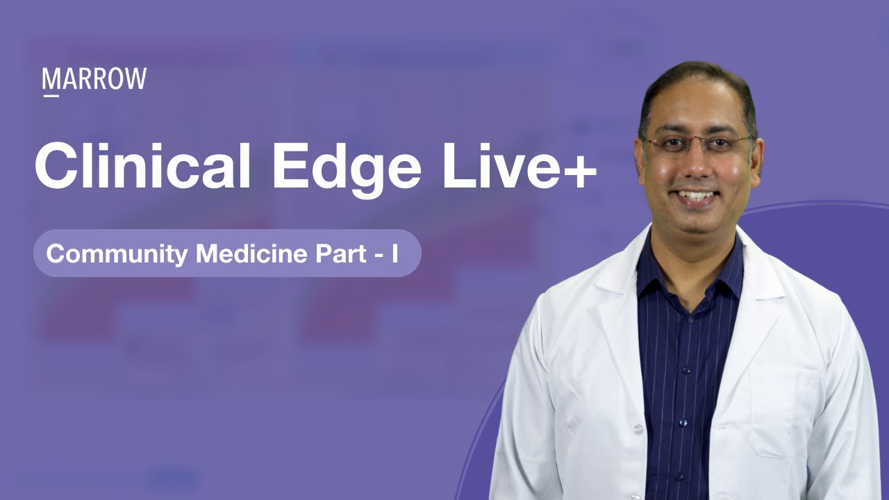 Clinical Edge Live+ - Community Medicine Part 1
