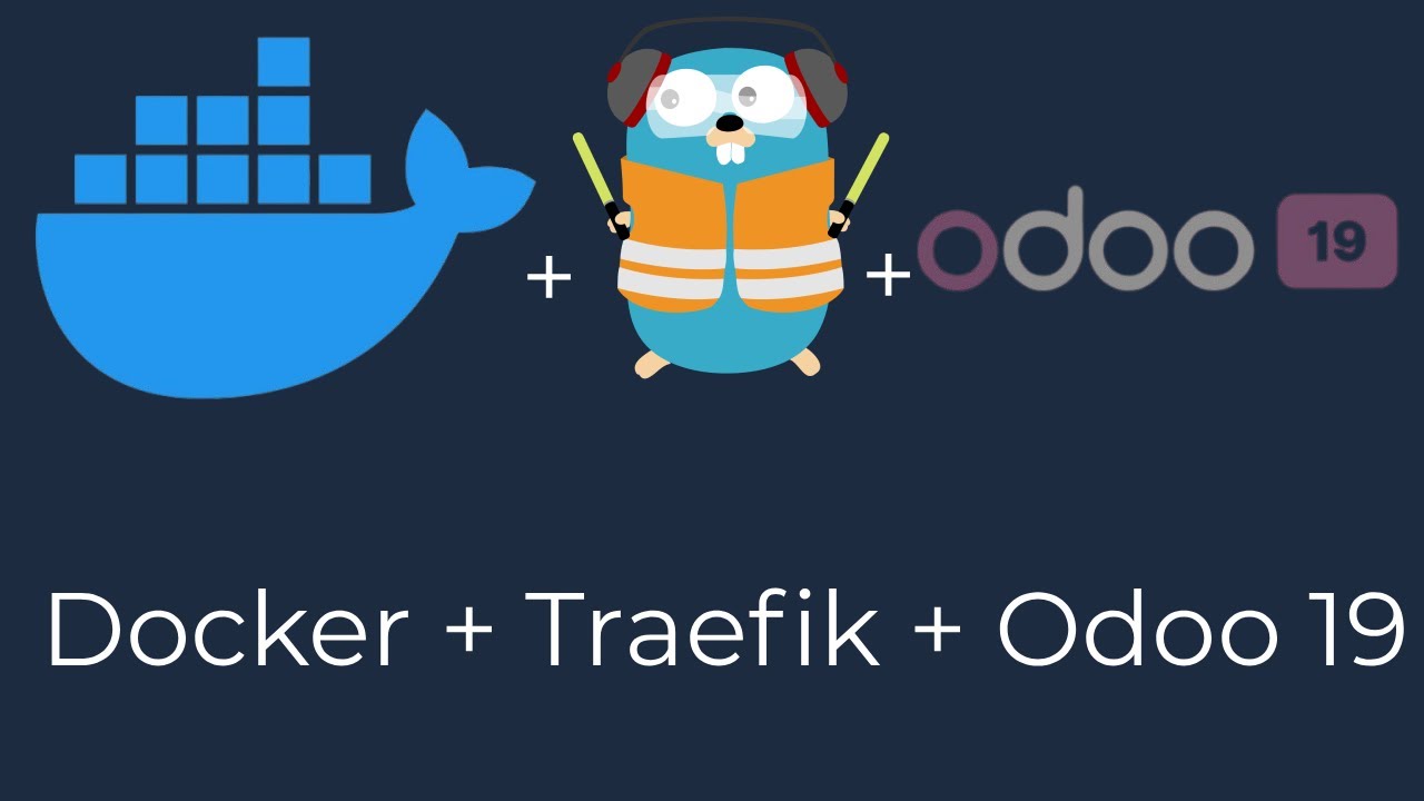 Odoo 19 + Docker + Traefik: Complete Production Setup Guide