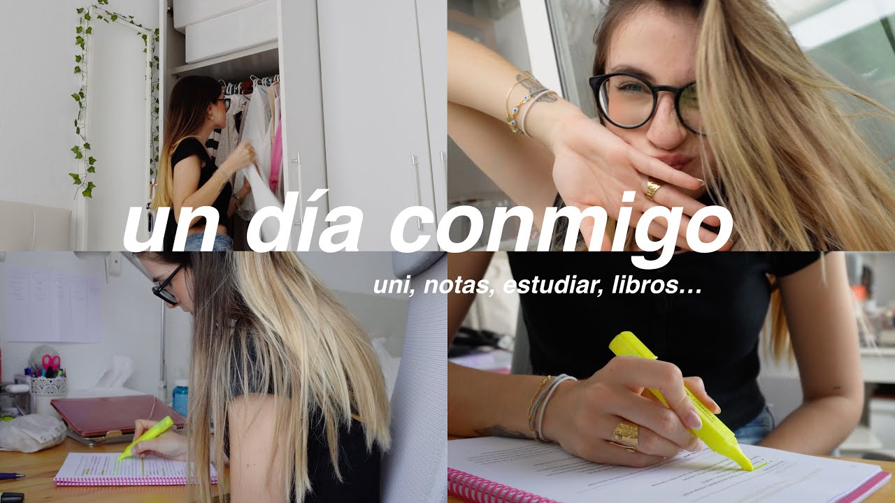 Un día conmigo (exámenes, uni, libros...)