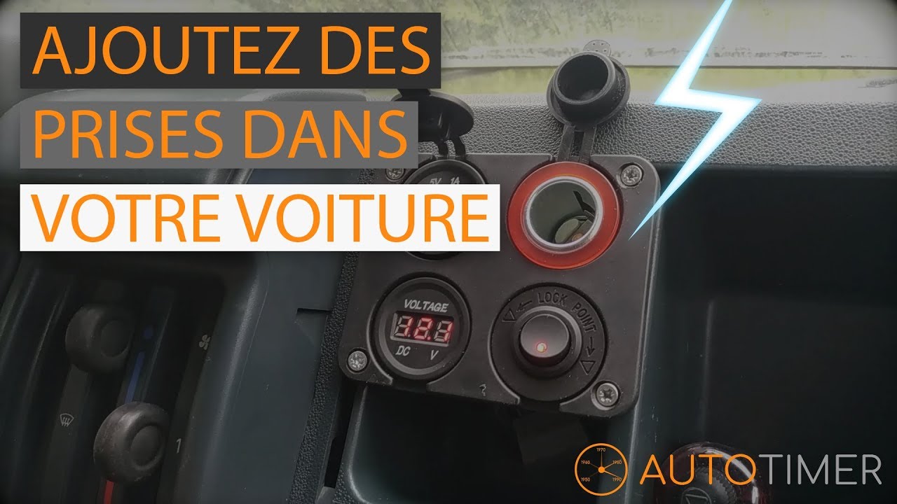 Ajoutez des prises dans votre voiture  - AutoTimer