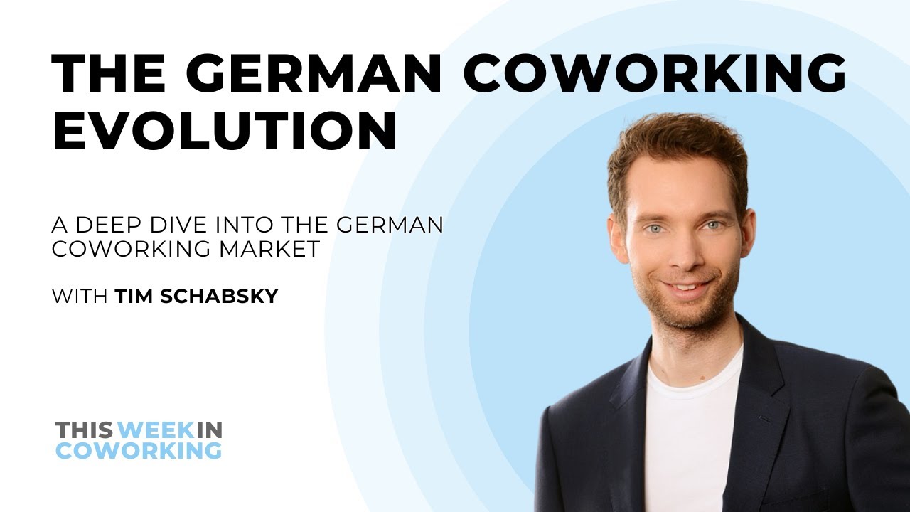The German Coworking Evolution with Tim Schabsky