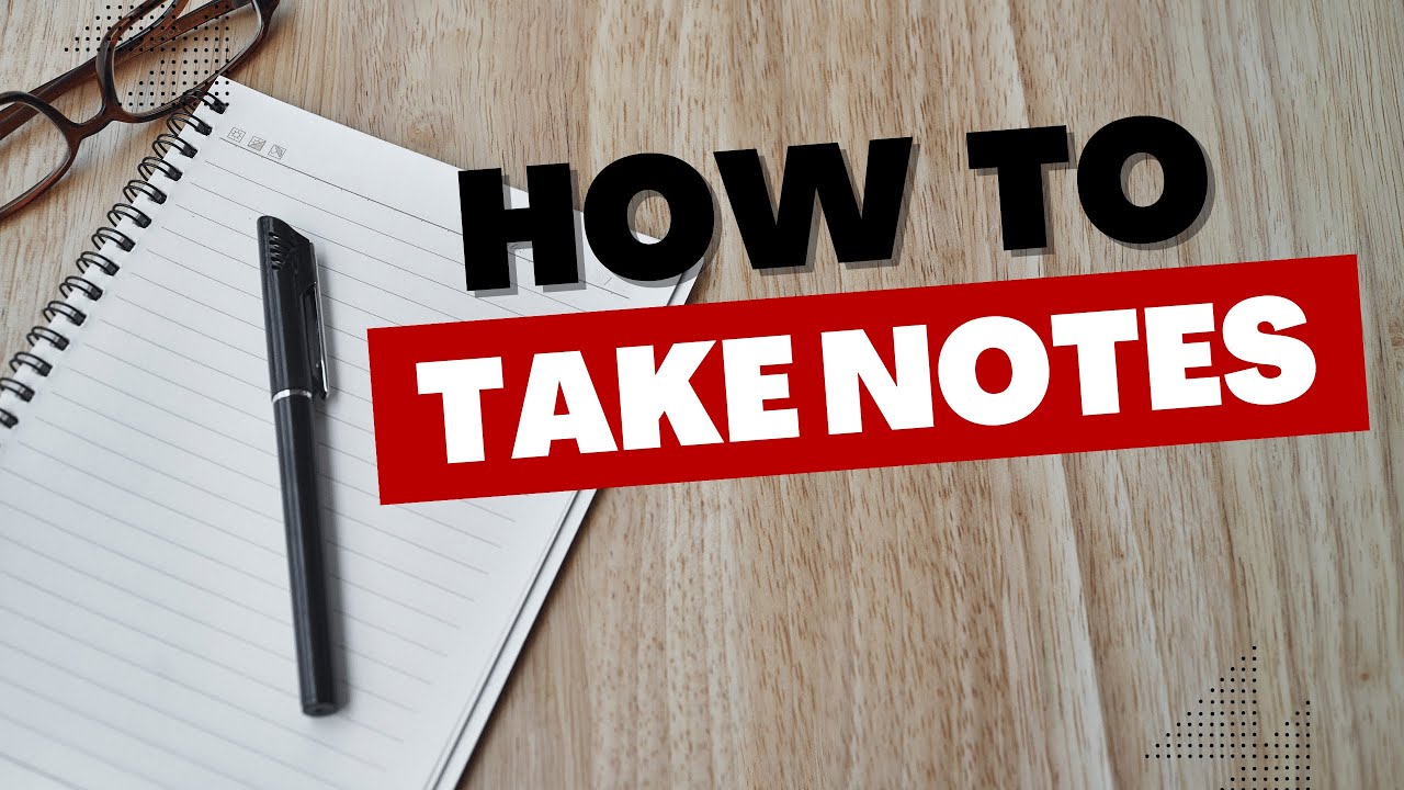 How To Take Notes
