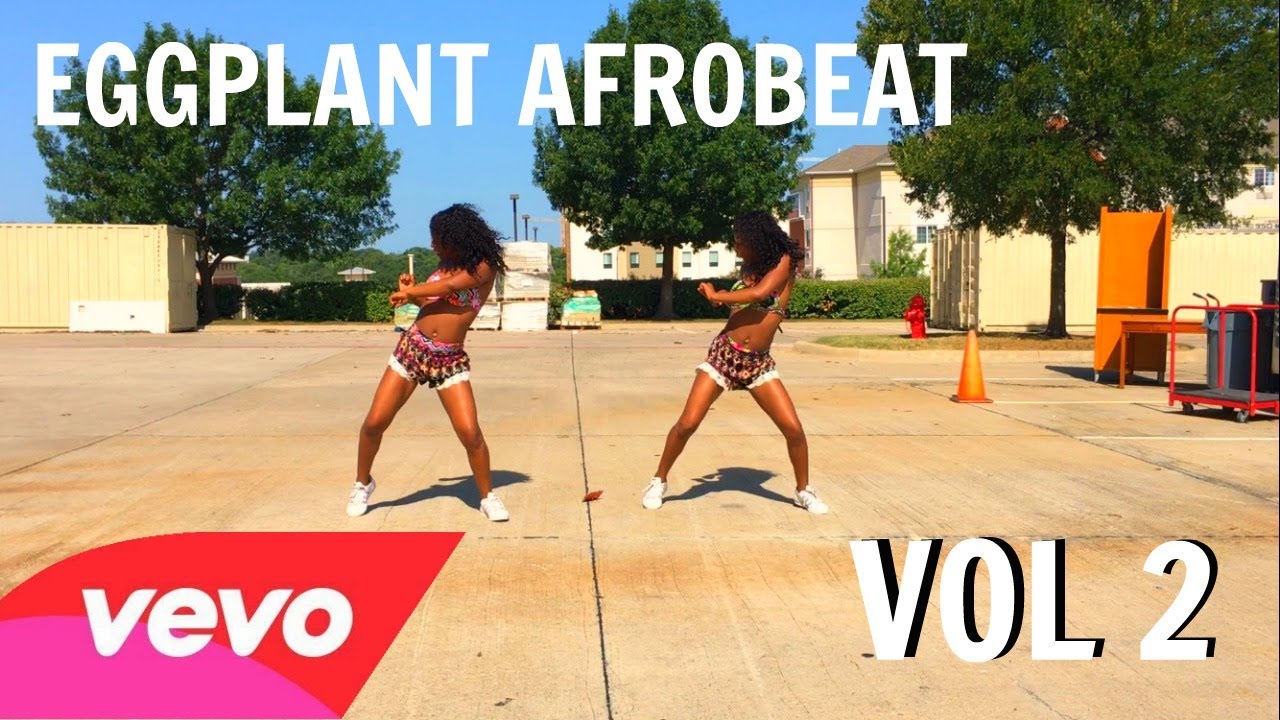 DJ Flex Ft AStar - Eggplant Afrobeat Dance Choreography Twin Version