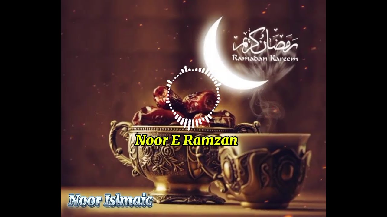 Noor Ramzan beautiful naat 2026 ( lyrice ) Ramzan Ramada Mubarak 