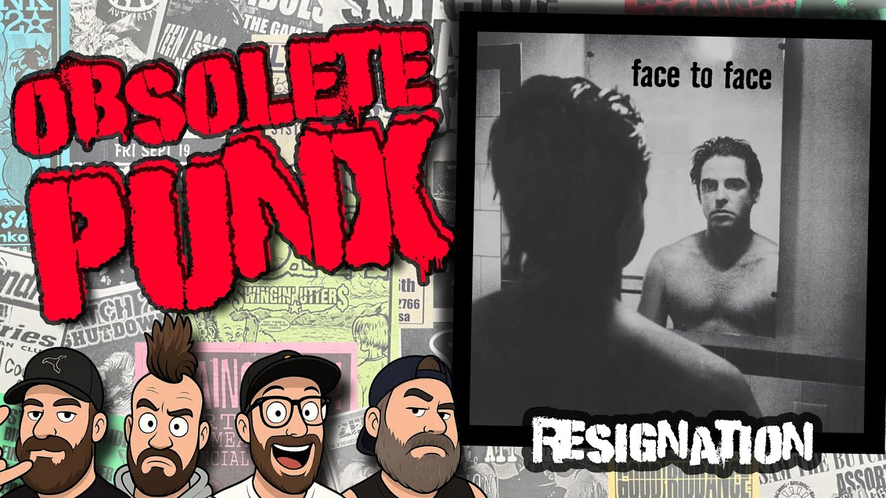 Face To Face - Resignation - An Obsolete Punx Reaction & Review