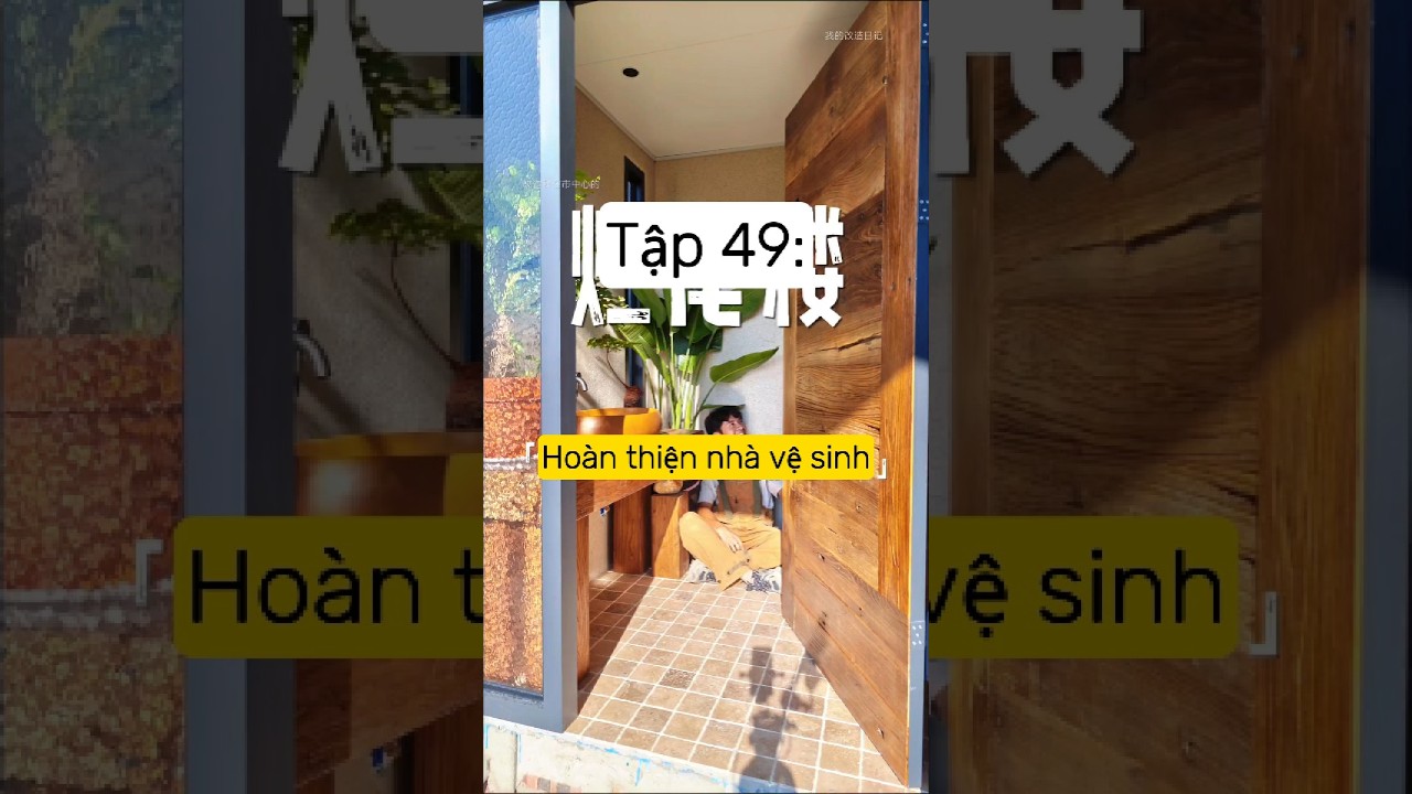 Tập 49: Cải tạo biệt thự lưng chừng núi thành ngôi nhà mơ ước.