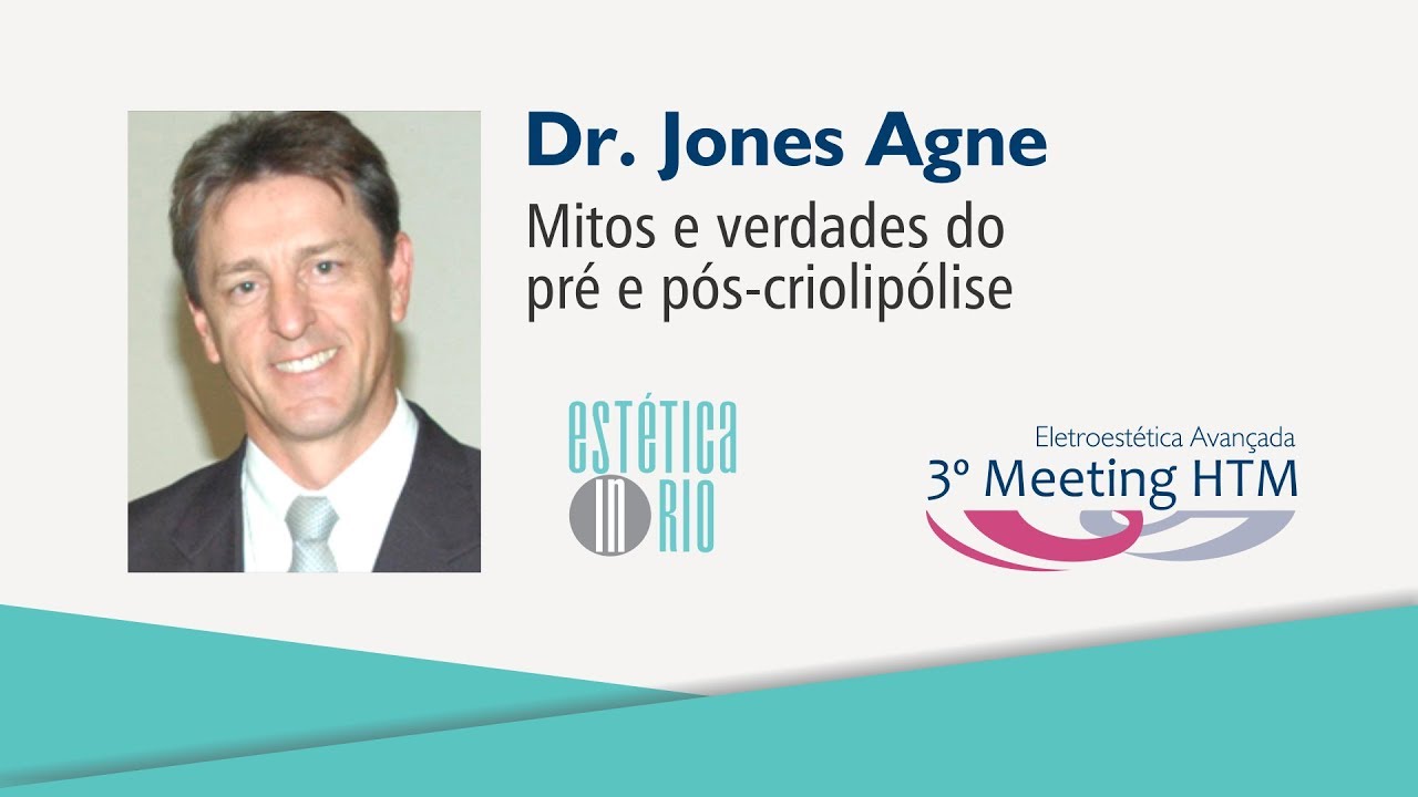 Palestra: “Mitos e verdades do pré e pós-criolipólise” – Dr. Jones Agne