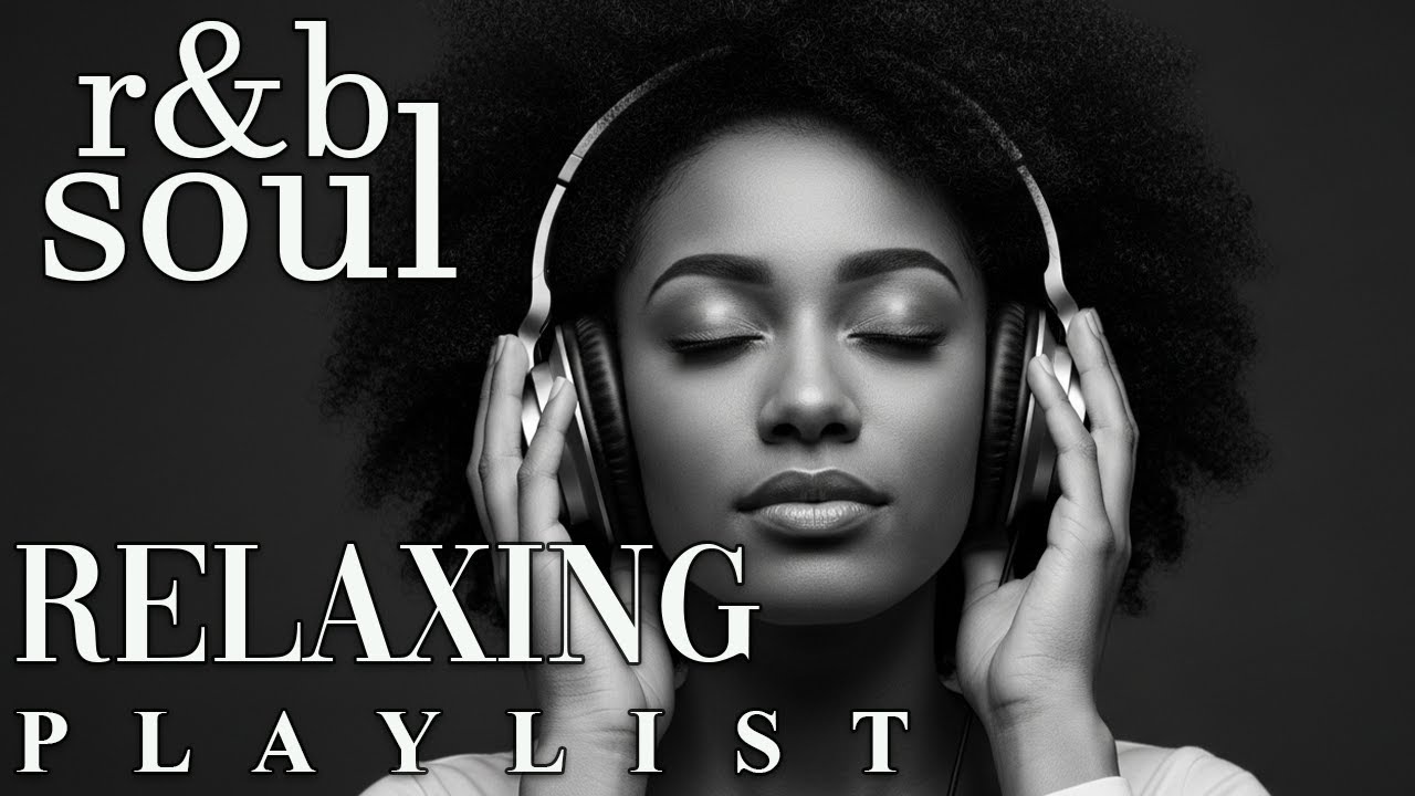 【R&B Soul】Slow R&B Chill Playlist – Soulful Vocals & Peaceful Grooves
