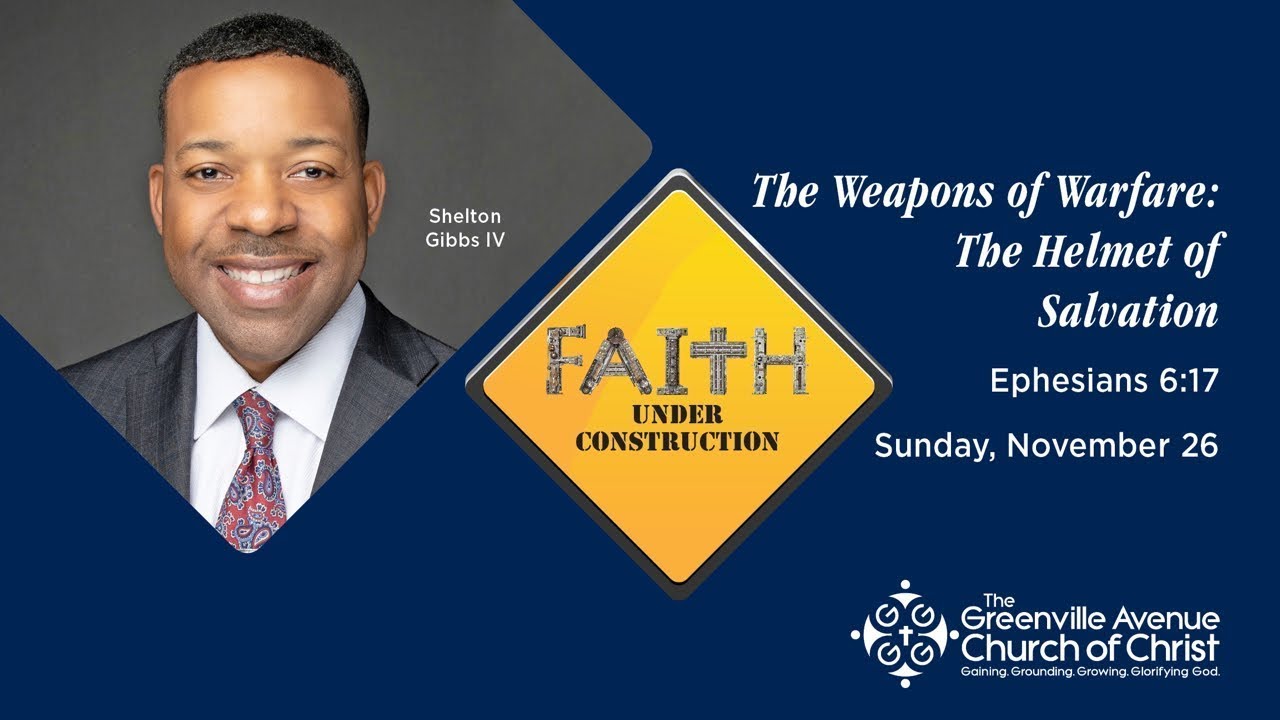The Weapons of Warfare: The Helmet of Salvation (Ephesians 6:17)