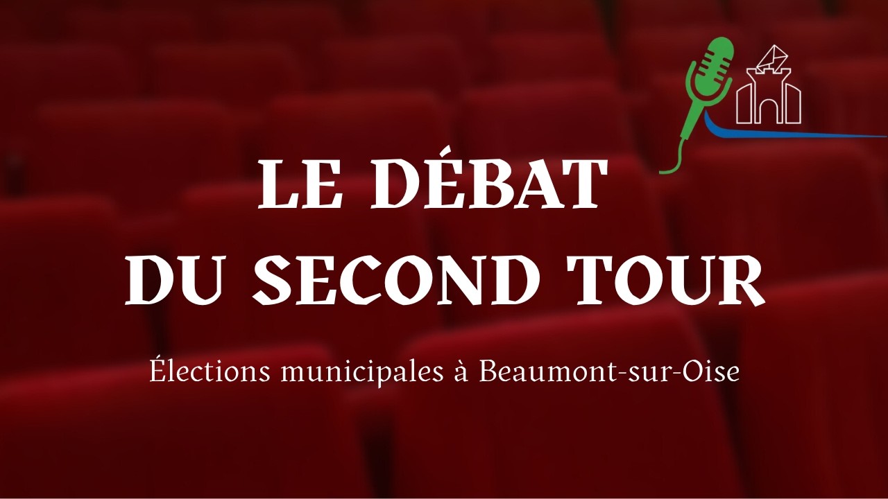 Beaumont-sur-Oise : Le débat du second tour