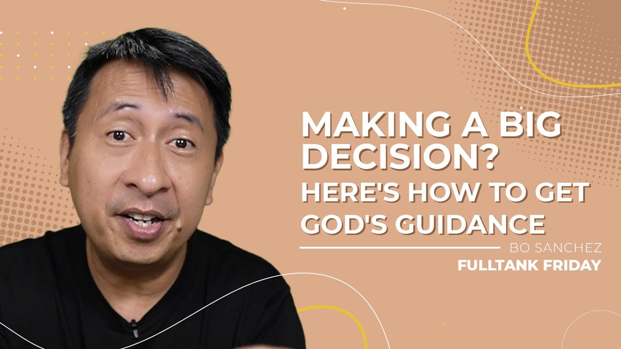 FULLTANK FRIDAY: Making a big decision? Here's how to get God's guidance