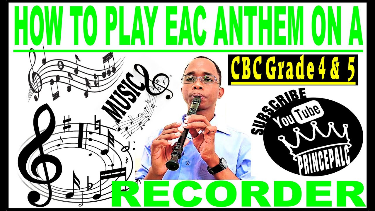 How to Play the East African Community Anthem using the Descant Recorder. Video #3