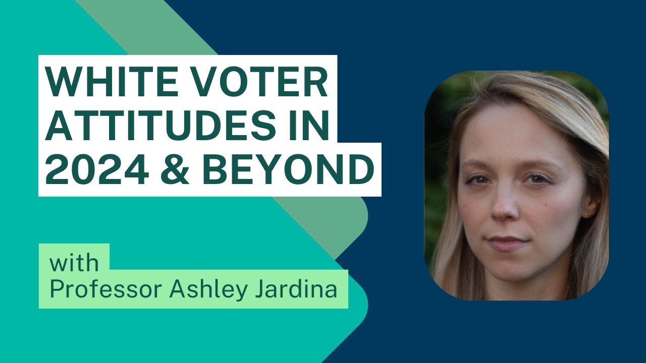 White Voter Attitudes with Professor Ashley Jardina