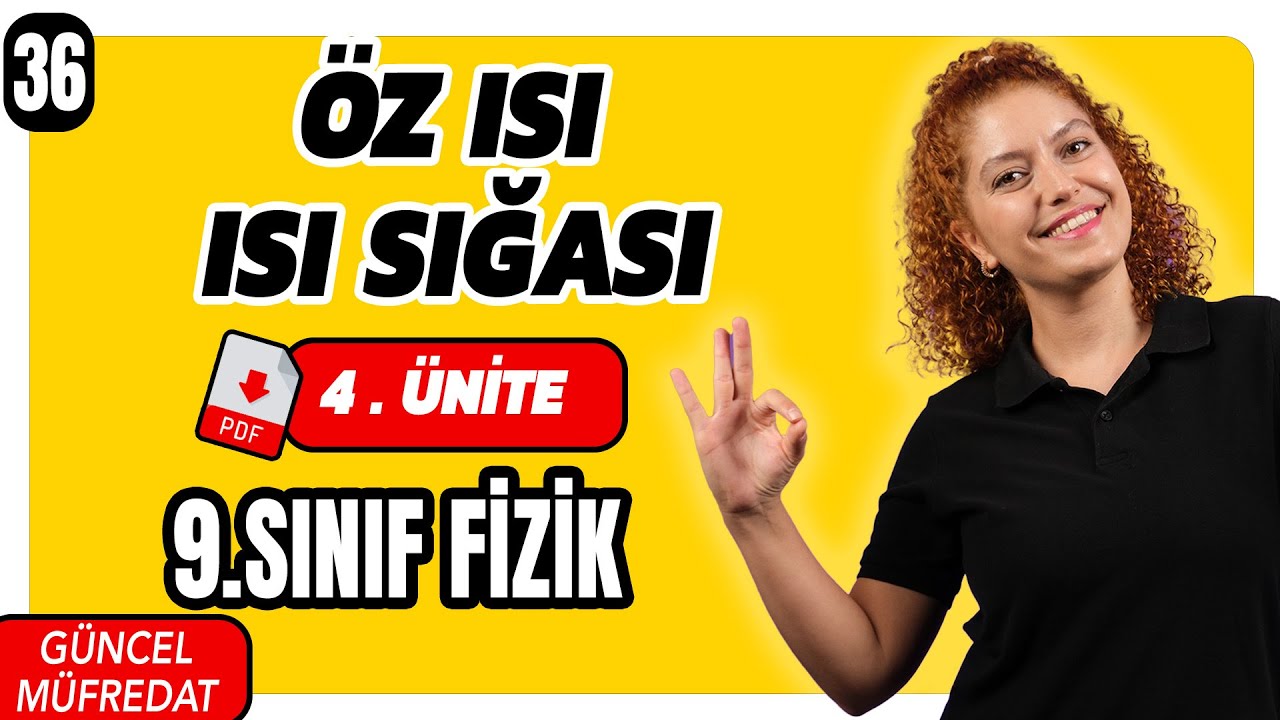 Öz Isı - Isı Sığası📌Yeni Müfredat Fizik 2025 - 9.Sınıf Fizik 4.Ünite 📌