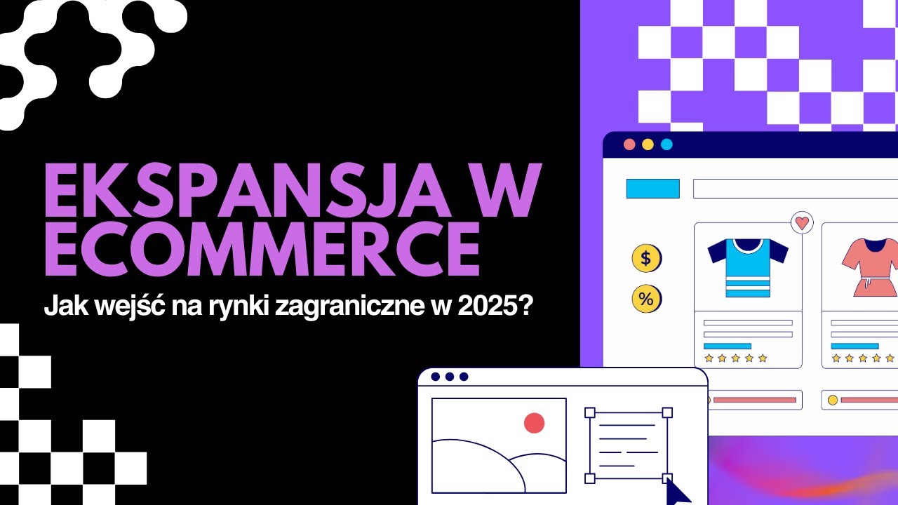 Ekspansja w ecommerce - jak wejść na rynki zagraniczne w 2025?  | Sharkpress Agency