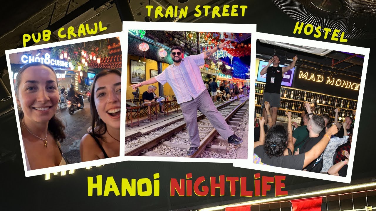 Hanoi’s CRAZIEST Pub Crawl Night 🤯 | Train Street + Mad Monkey Hostel 🇻🇳