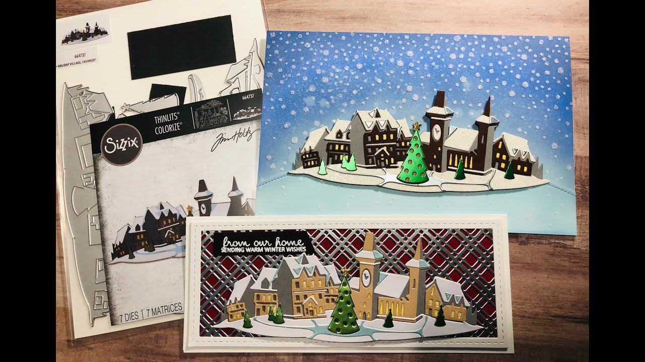 Sizzix Holiday Village Tutorial.  Let's piece it together and Chat 😉