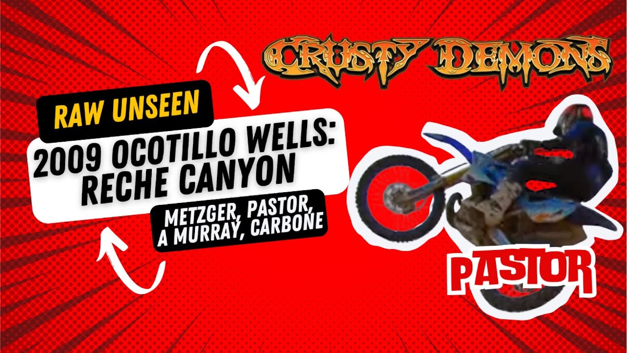 Raw Unseen: 2009 Ocotillo Wells:Reche Canyon, Metzger, Pastor, A Murray, Carbone