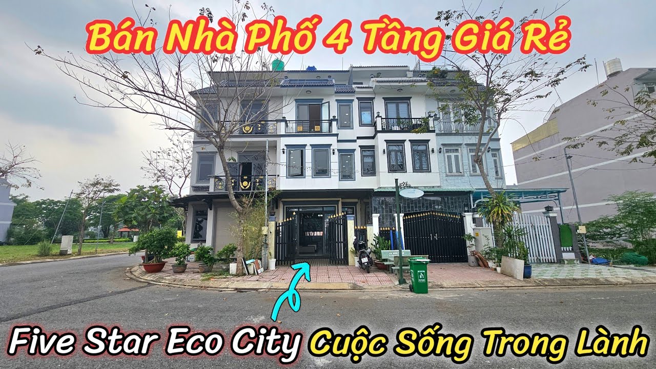 Nhà Phố Siêu Đẹp Khu Đô Thị Five Star Eco City | 4 Tầng Mới Đẹp | Đẳng Cấp Sống Xanh