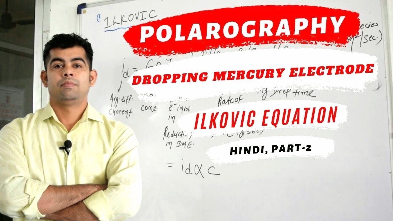 POLAROGRAPHY I DME I ILKOVIC EQUATION I PART-2  I HINDI