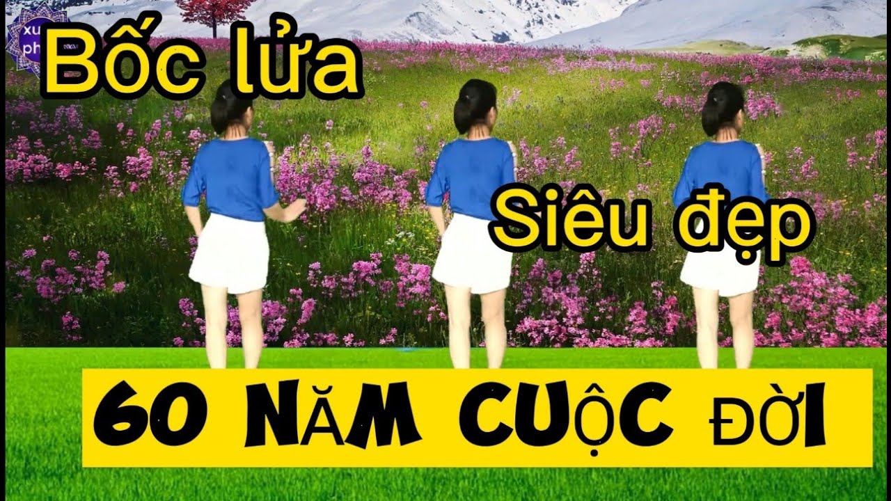 ❤️‍🔥60 NĂM CUỘC ĐỜI//ZUMBA// CÙNG HƯỚNG ( CỰC BỐC LỬA - SIÊU ĐẸP  )🔥 . HƯỚNG DẪN BẤM 🔽.