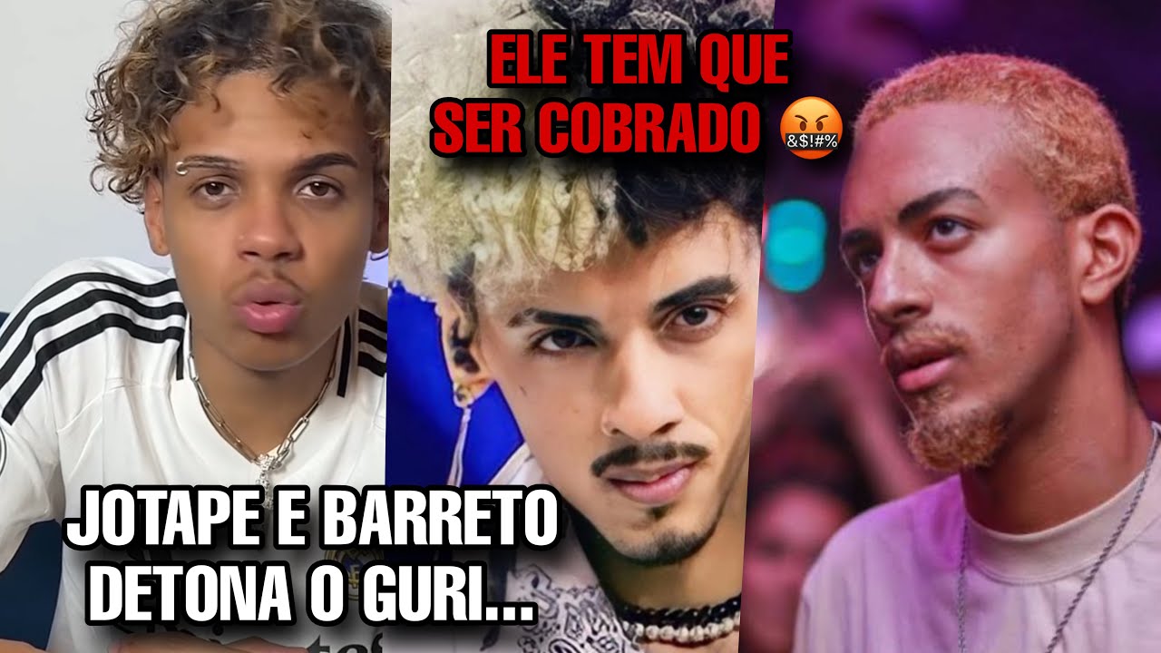 JOTAPE e BARRETO detonam o GURI *tem que ser c0br4d#* 