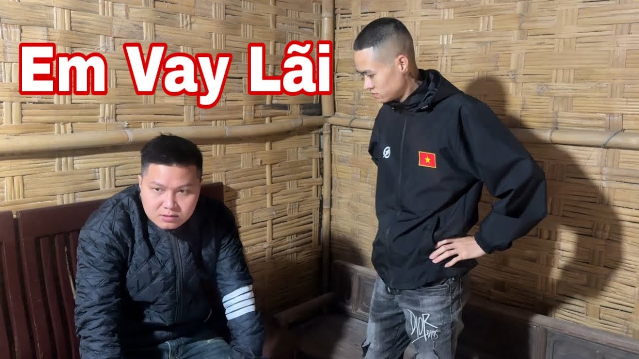 Quá Khó Khăn Sơn Phải Đi Vay Lãi Lấy Tiền Tiêu Tết 