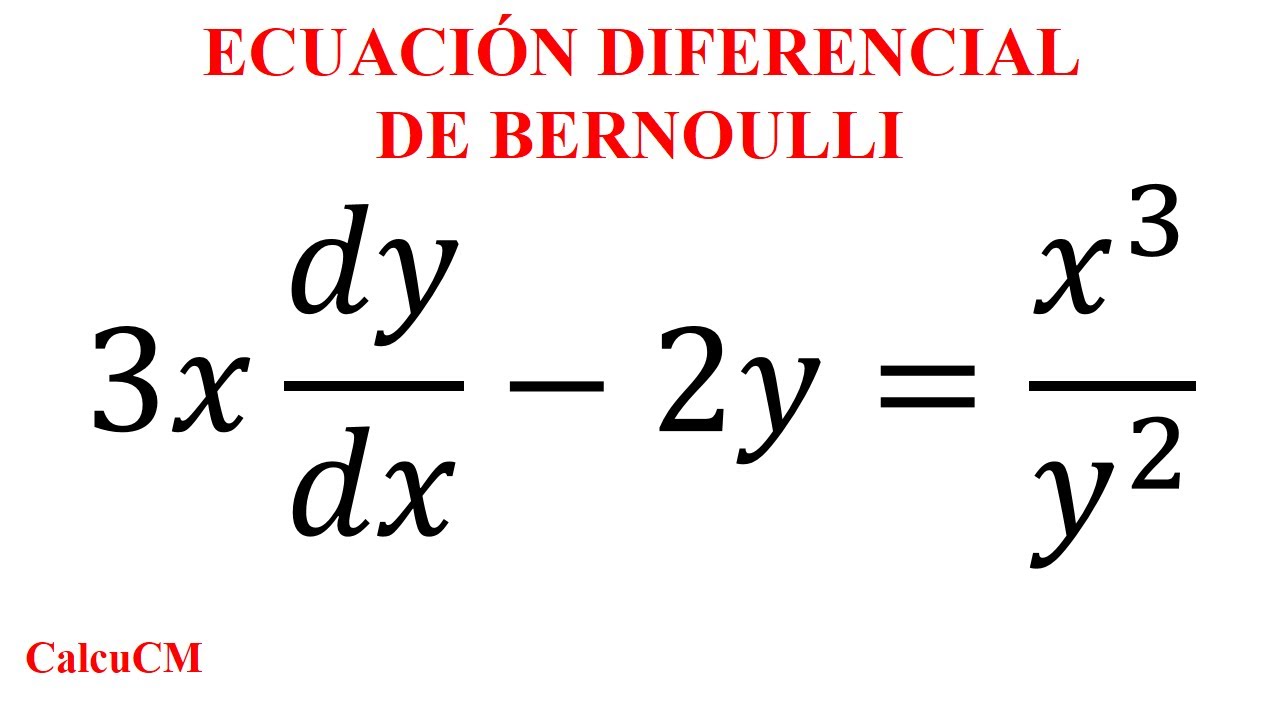 3x*dy/dx-2y=x^3/y^2; Ecuación Diferencial de Bernoulli, método paso a paso con solución explicita