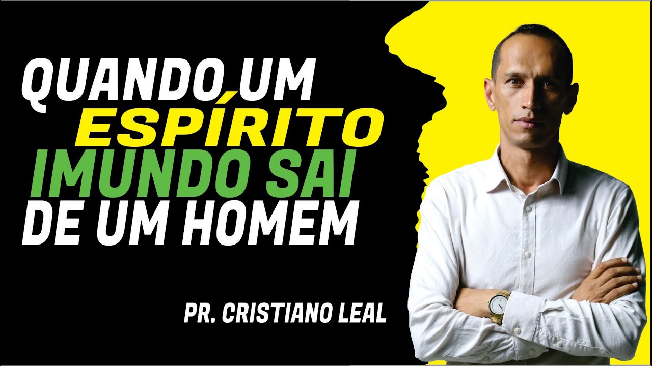 QUANDO UM ESPÍRITO IMUNDO SAI DE UM HOMEM