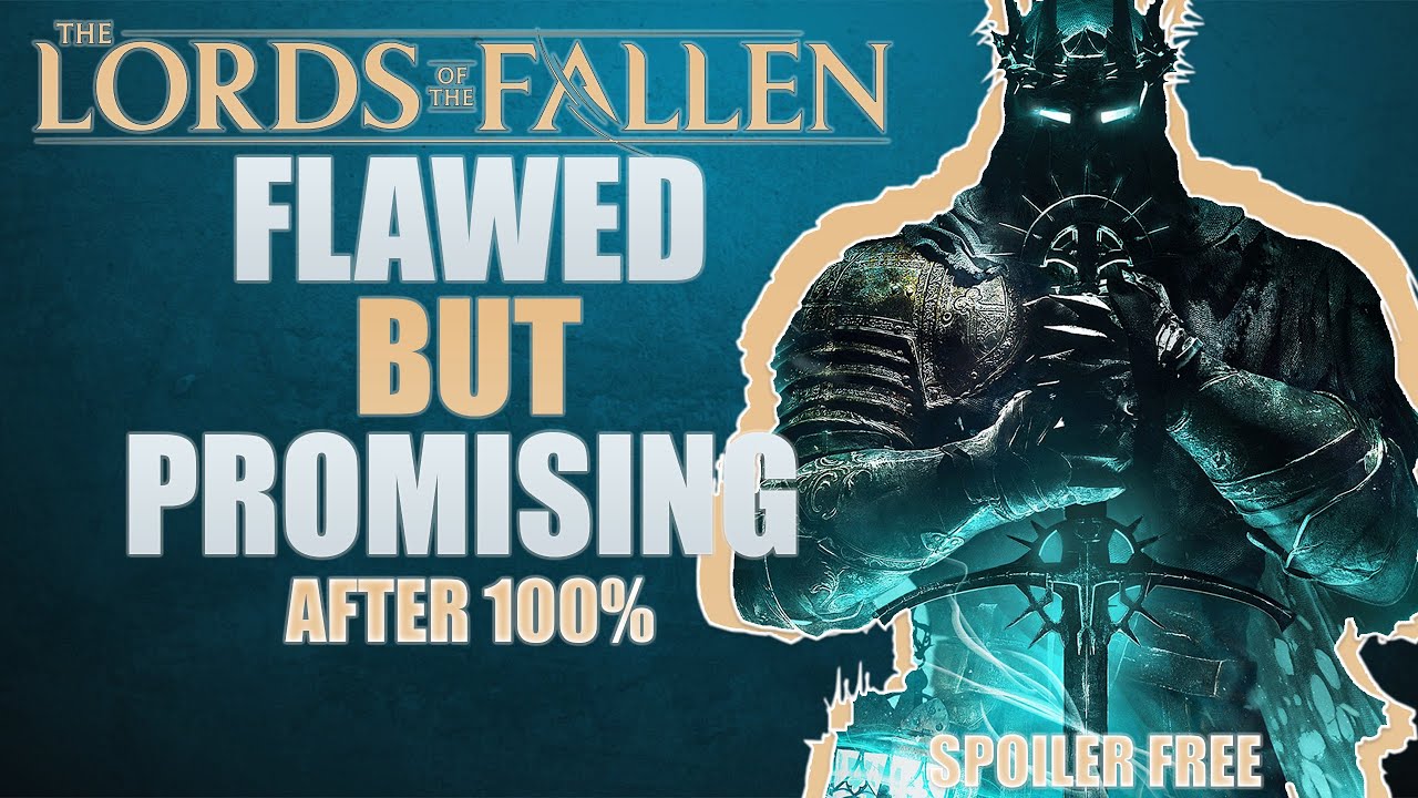The Lords of the Fallen Review After 100% | Flawed but Promising