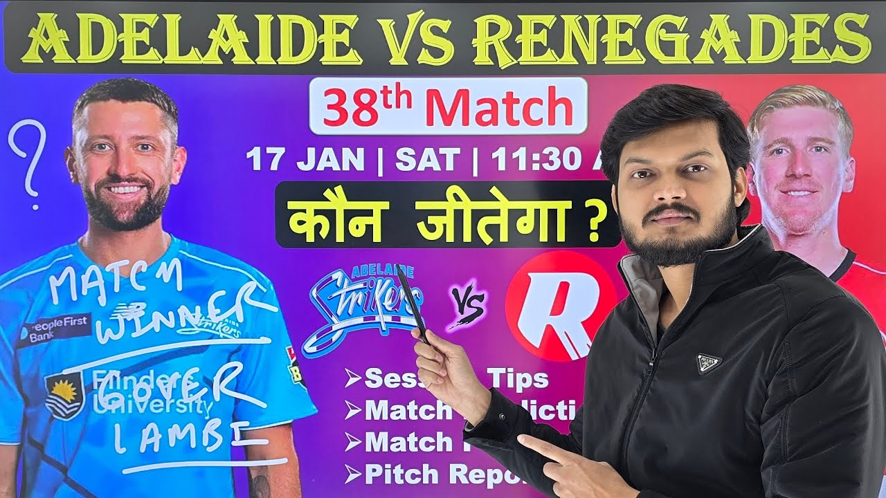 adelaide strikers vs melbourne renegades bbl 38th match prediction, ads vs mlr bbl match prediction