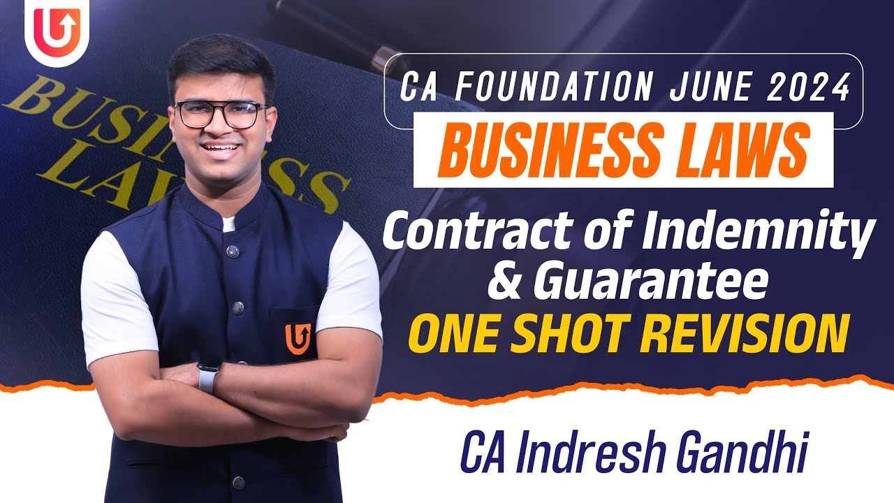 Contract of Indemnity & Guarantee - One shot Revision | CA Foundation Law - June 24 | Indresh Gandhi