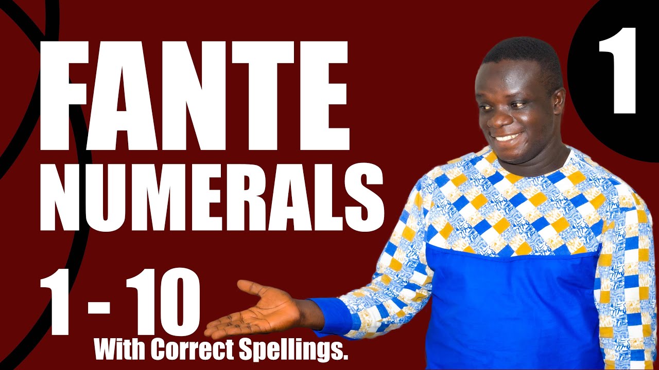 Let's Count from 1- 10 in FANTE.