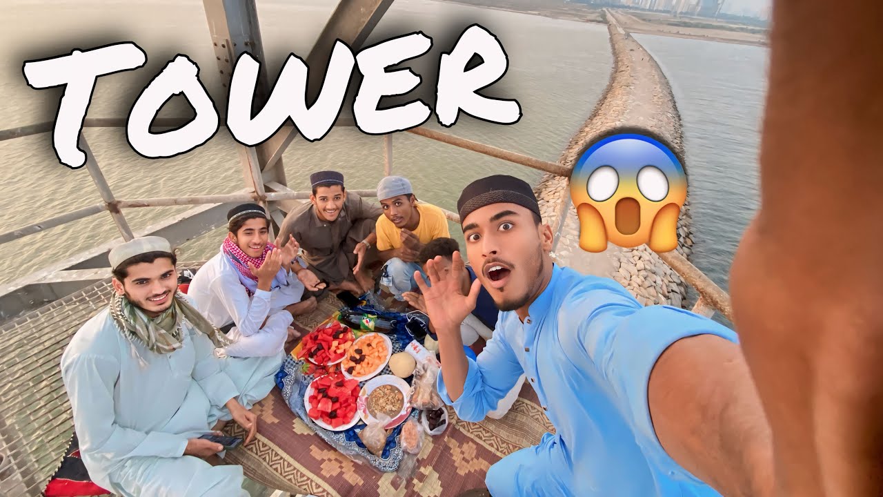 Samandar Ke Bech Me Iftari Ki Humne 😍😱 || Tower Ke Upper Ki Iftari