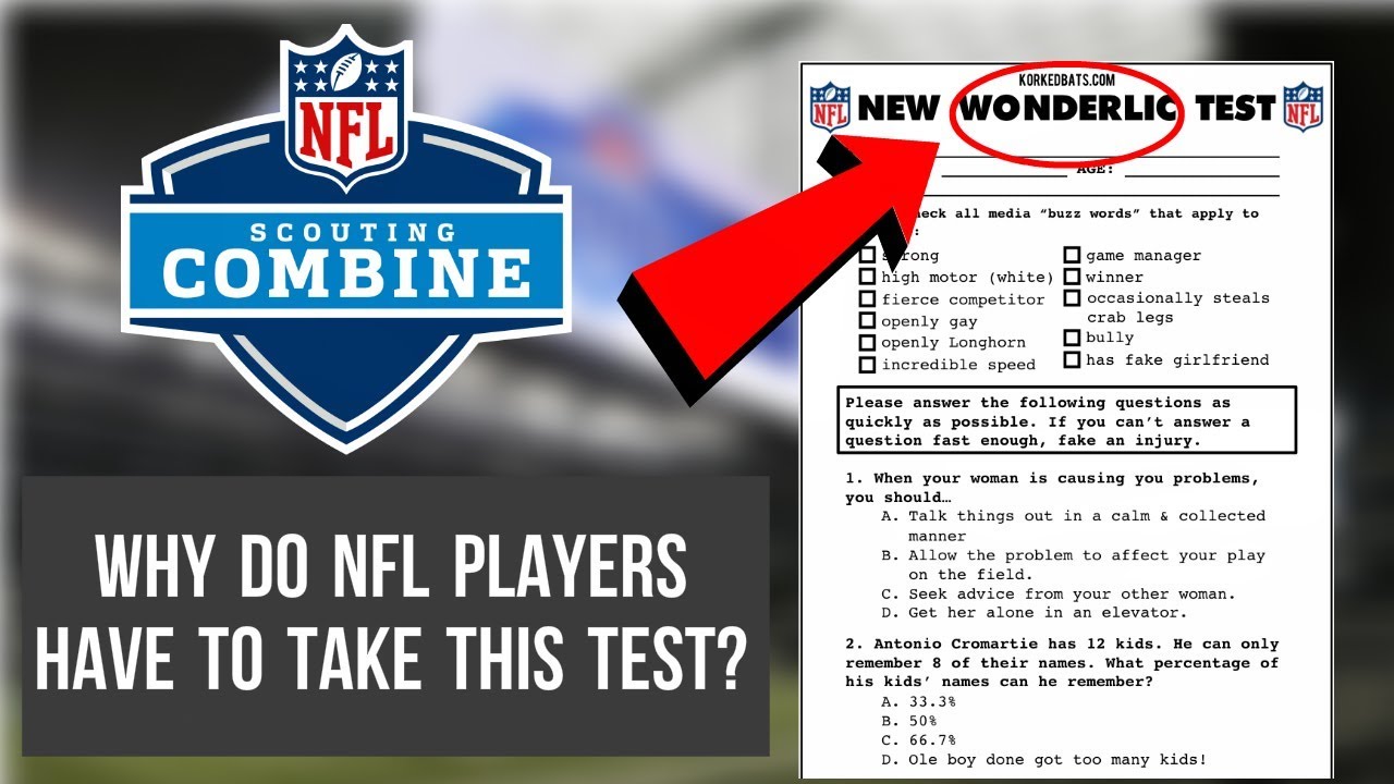 Why Do NFL Players Have To Take The Wonderlic Test?