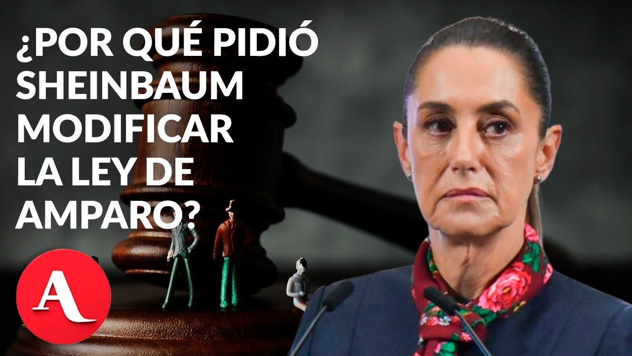 Iniciativa de Sheinbaum para modificar la Ley de Amparo es una reforma pro autoridad: abogado