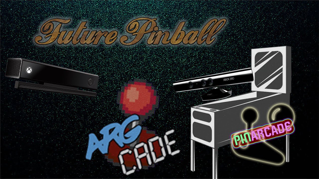 Future Pinball Kinect Setup Tutorial - PinArcade Build