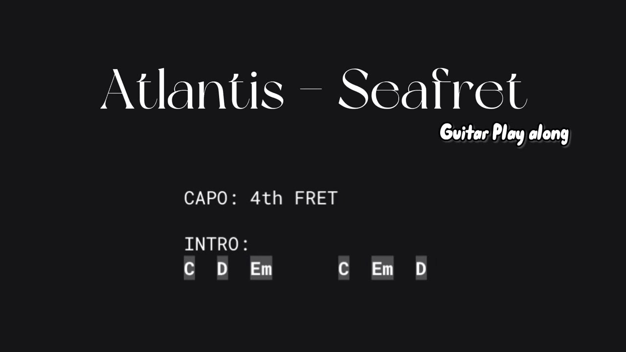 Atlantis (Seafret) EASY Guitar/Lyric Play-Along