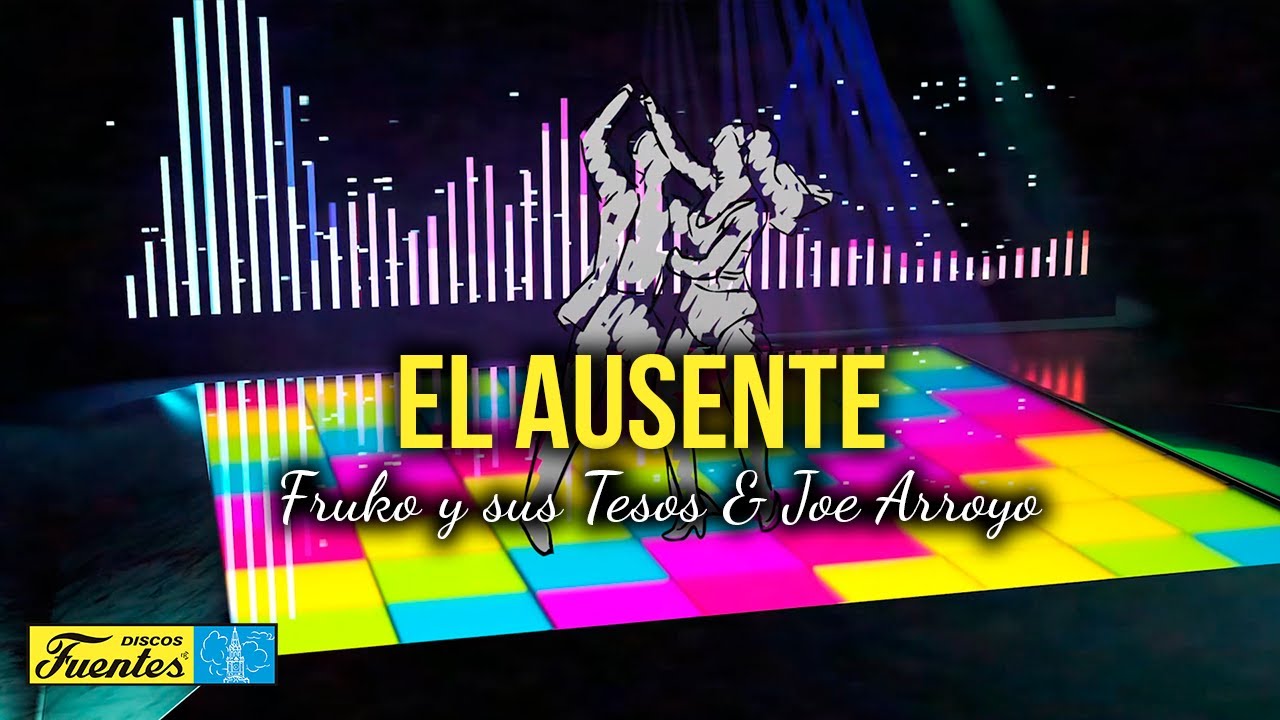 El Ausente - Fruko Y Sus Tesos & Joe Arroyo (Video Letra) | Discos Fuentes