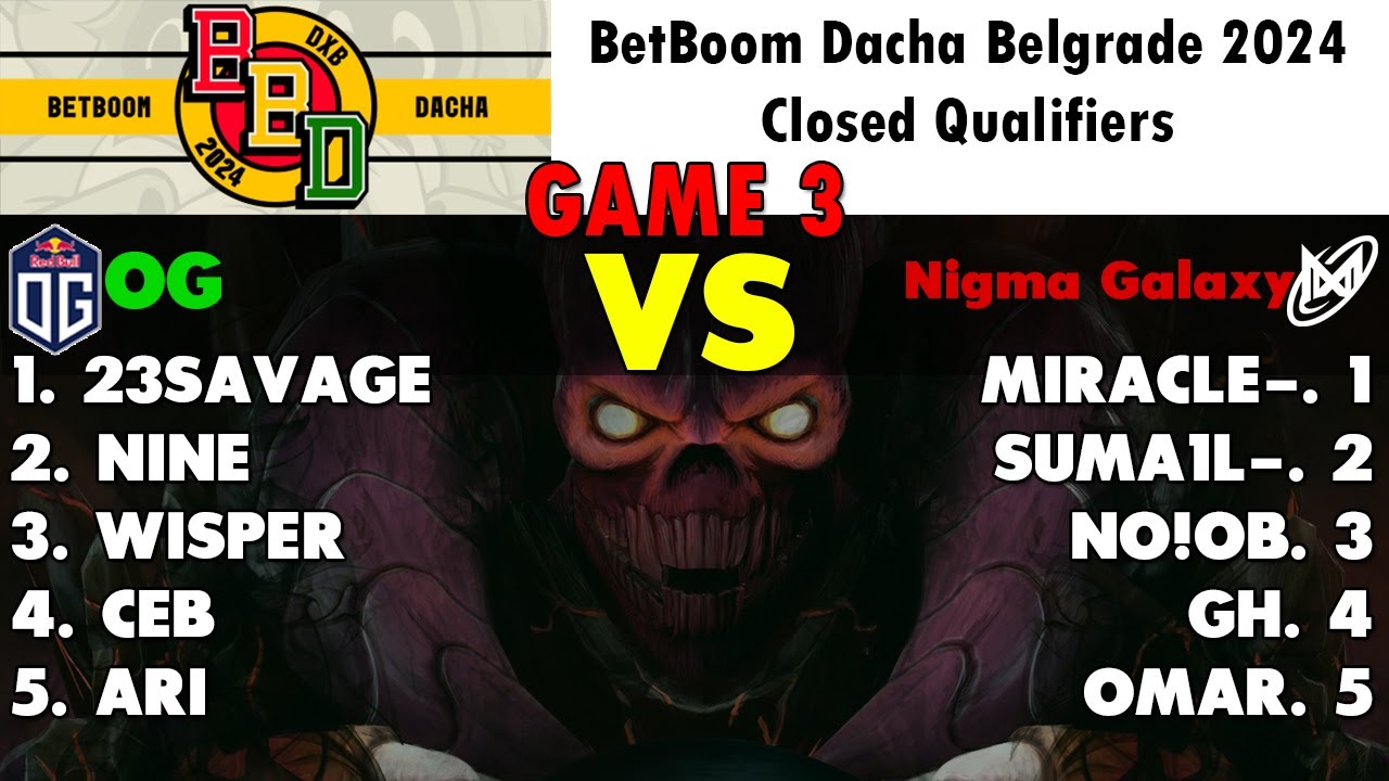 NIGMA GALAXY vs OG (Game 3) - BetBoom Dacha Belgrade 2024 - Closed Qualifiers - WEU