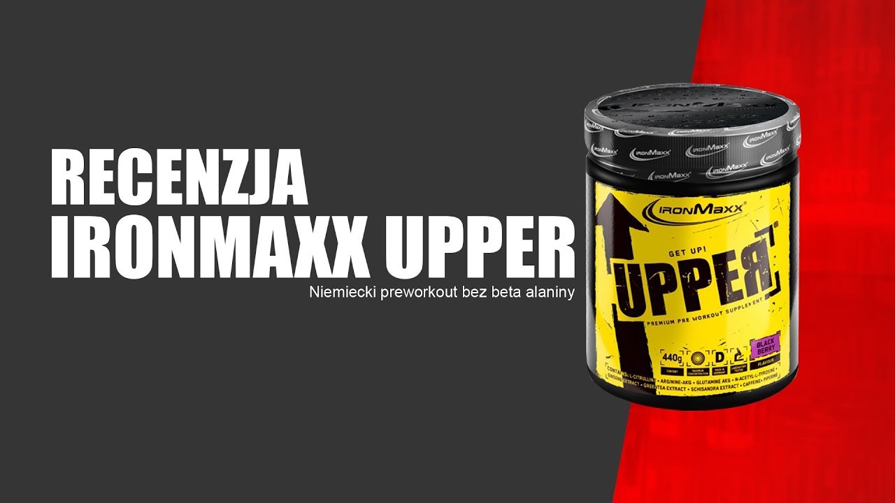 Recenzja produktu IronMaxx Upper + #konkurs